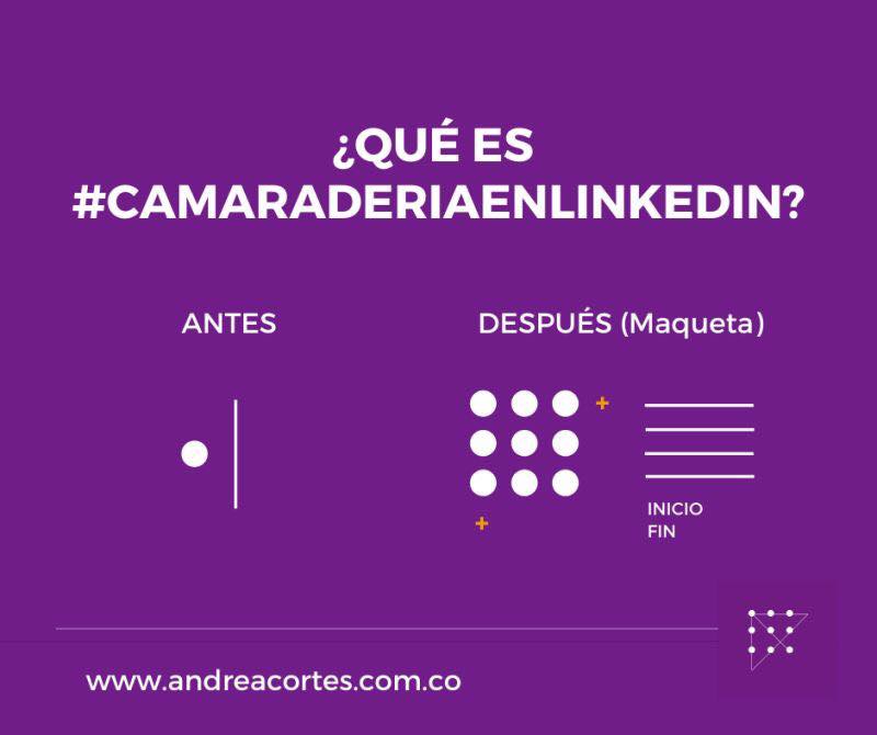 Qué es la #camaraderiaenlinkedin?